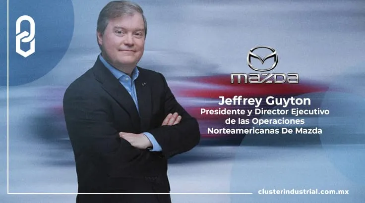 Mazda nombra a Jeffrey Guyton como Presidente y CEO para Norteamérica