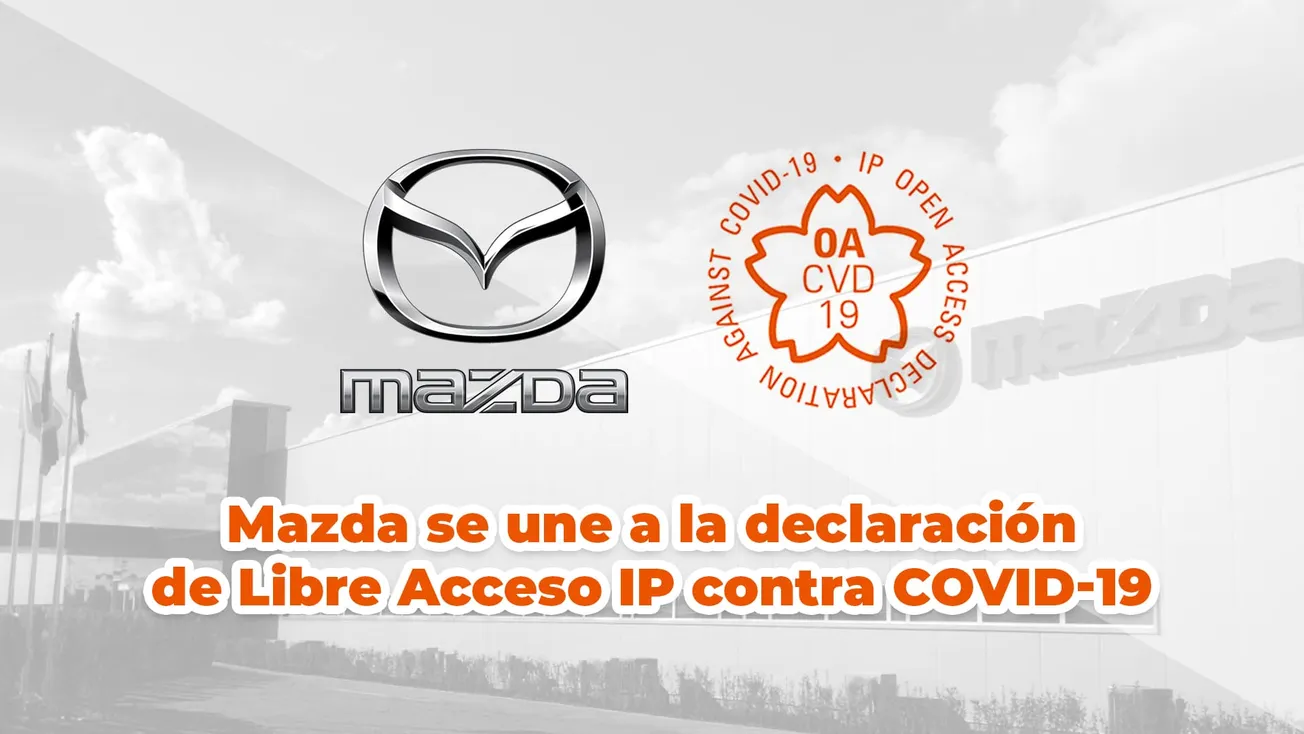 Mazda se une a la declaración de Libre Acceso IP contra Covid-19