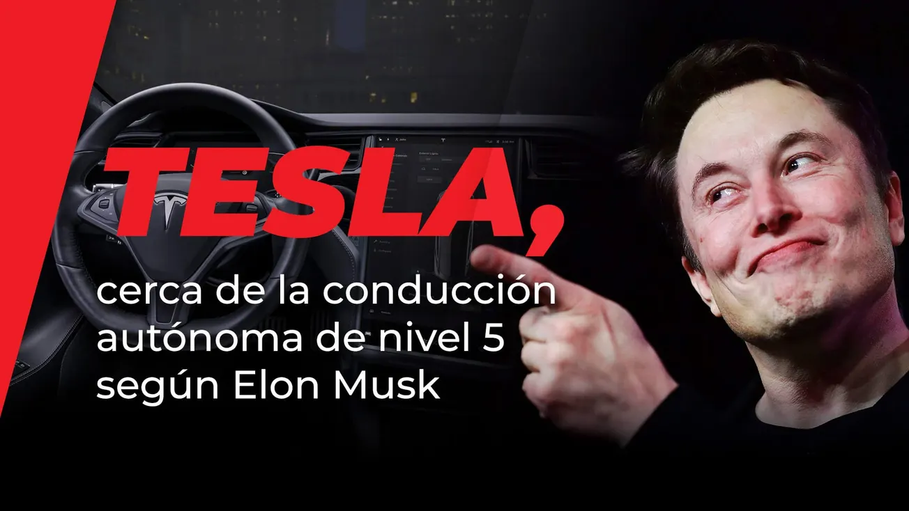 Tesla, cerca de la conducción autónoma de nivel 5 según Elon Musk