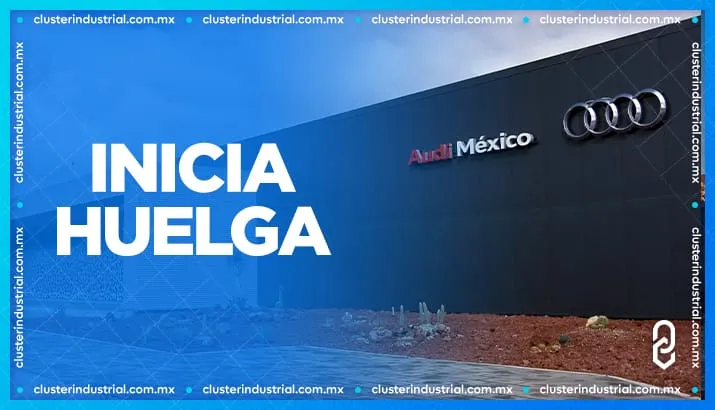 Huelga en Planta de Audi México: Esto es lo que se sabe al momento