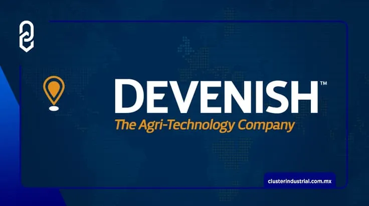 Compañía agroindustrial Devenish abre nueva planta de producción en Hermosillo