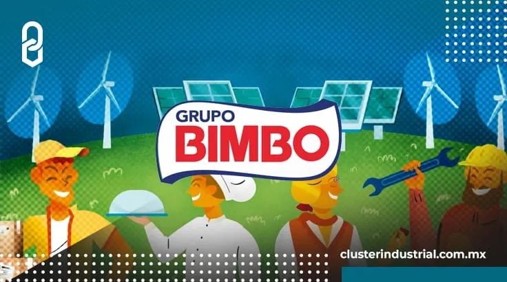 Bimbo operará solo con energías renovables para 2025