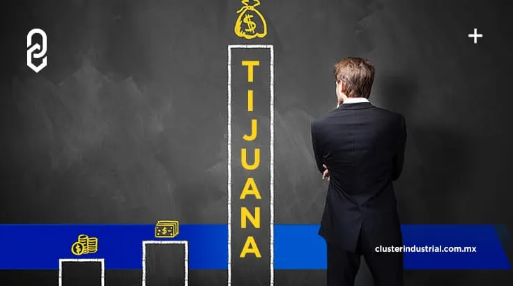 Tijuana podría recibir 450 MDD de inversión durante 2022