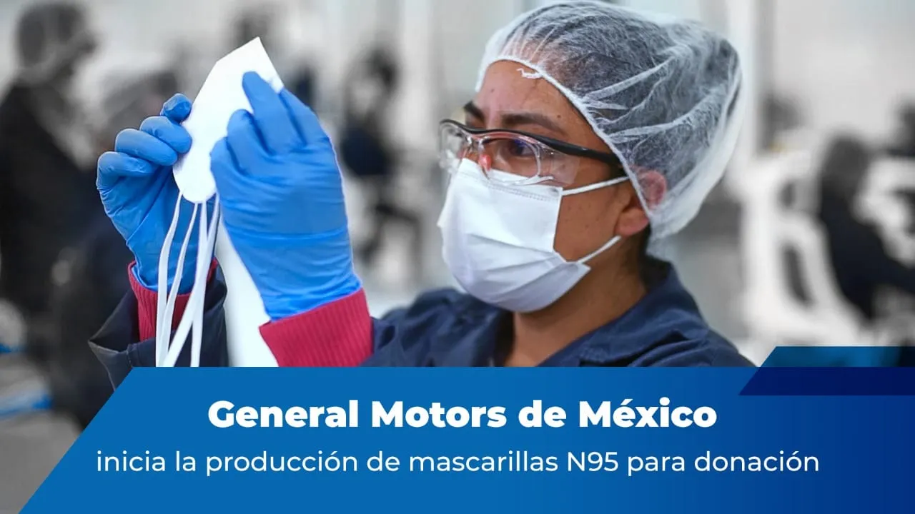 General Motors de México inicia la producción de mascarillas N95 para donación