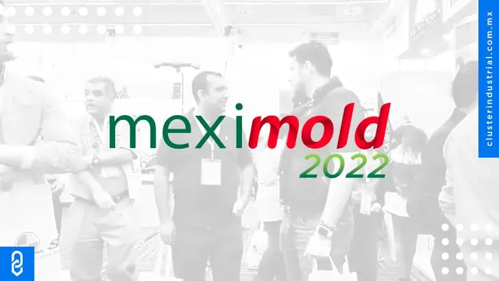Tercera edición de Meximold: El reencuentro de los fabricantes de moldes