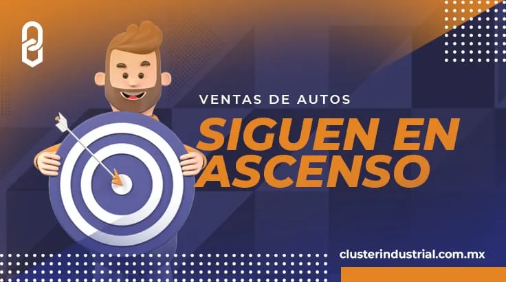 Ventas de autos siguen en ascenso: crecen 103.79% en mayo 2021