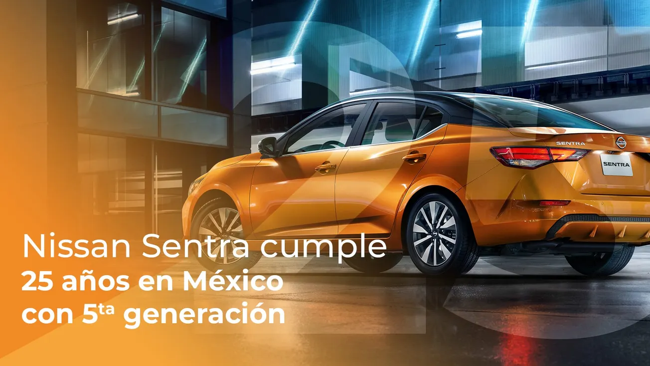 Nissan Sentra cumple 25 años en México con 5ta generación hecha en Aguascalientes