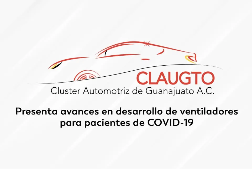 CLAUGTO presenta avances en desarrollo de ventiladores para pacientes de COVID-19