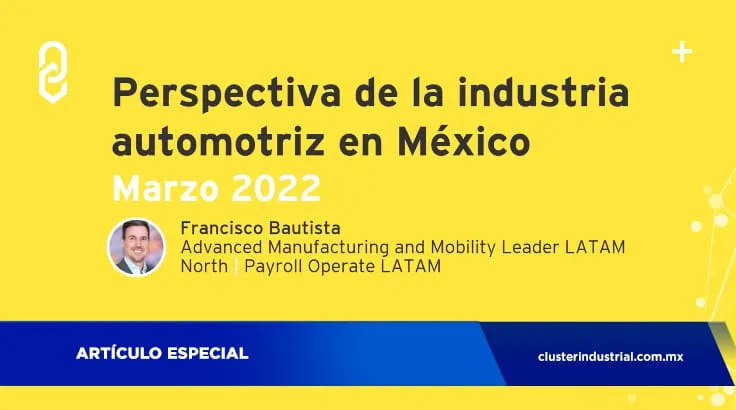 Perspectivas, retos y oportunidades de la industria automotriz en México
