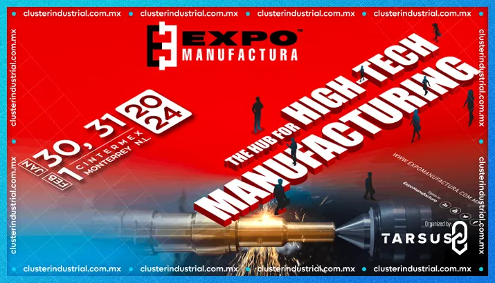 Expo Manufactura inaugura su 28ª edición en Cintermex, Monterrey