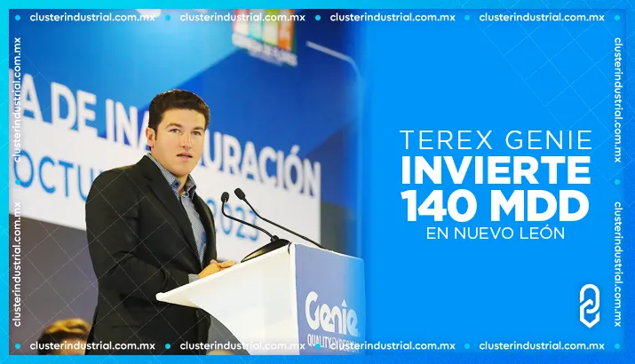 Terex Genie invierte 140 MDD en Nuevo León