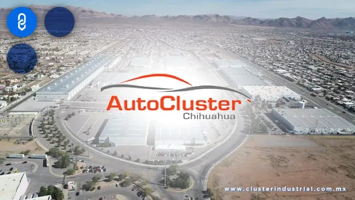 El Cluster Automotriz de Chihuahua impulsa la proveeduría de sus asociados
