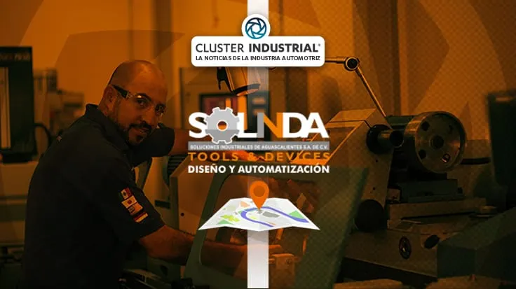 Solinda Tools inauguró su segunda planta en Aguascalientes