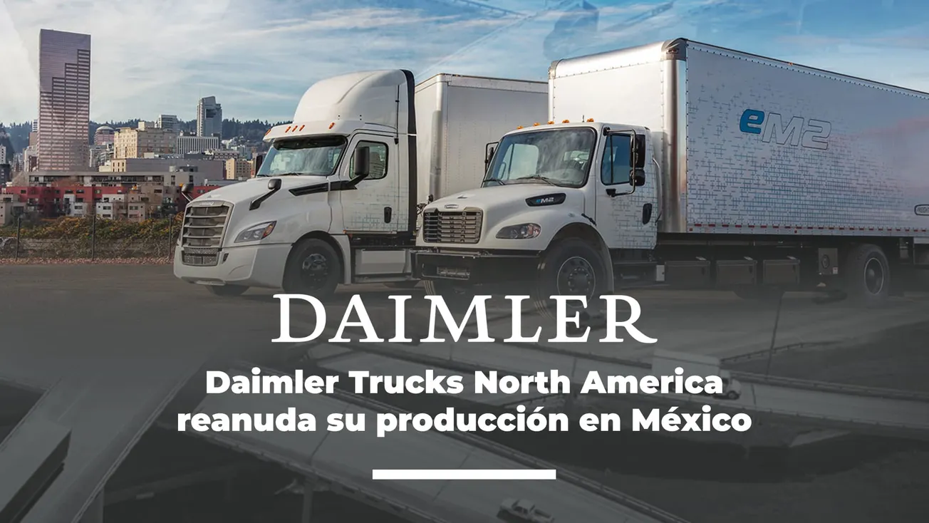 Daimler Trucks North America reanuda su producción en México