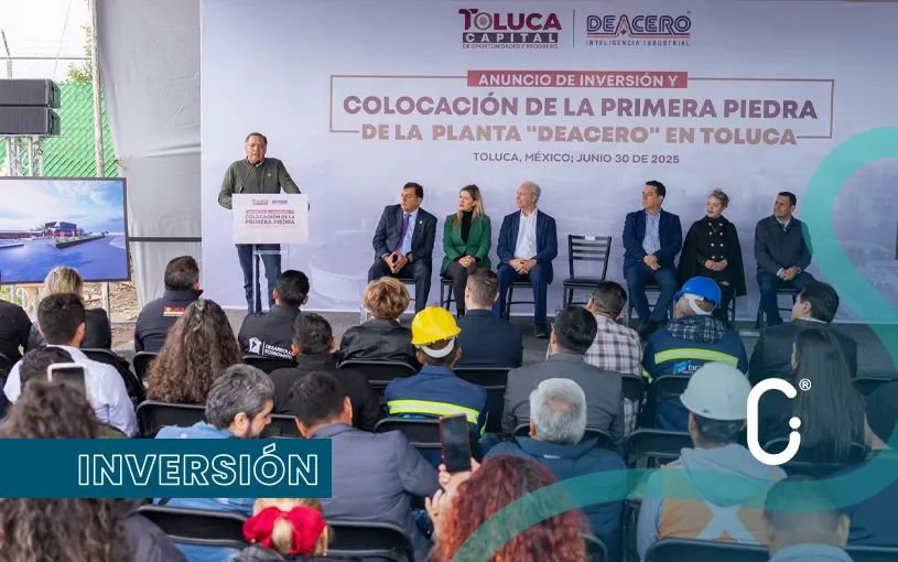 DEACERO invierte 150 MDP en planta recicladora de acero en Toluca