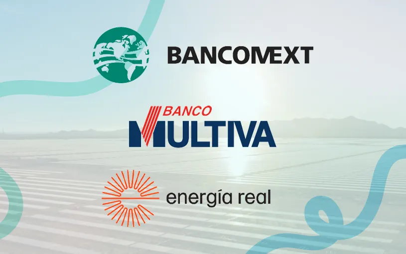Bancomext y Multiva concretan primer financiamiento verde por 2,130 MDP a Energía Real para generación distribuida