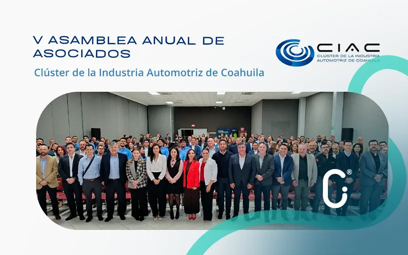 CIAC celebra su V Asamblea y consolida la colaboración como eje de la competitividad en Coahuila