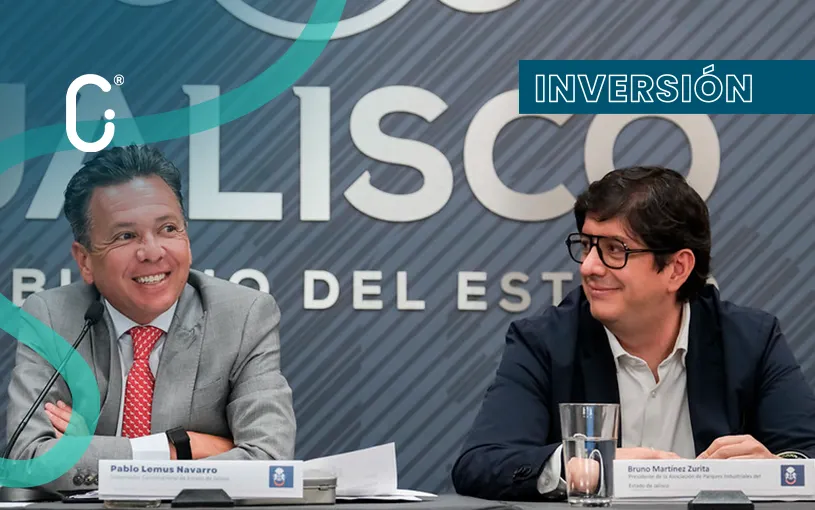 Jalisco proyecta inversión de 625 MDD para expandir su infraestructura industrial
