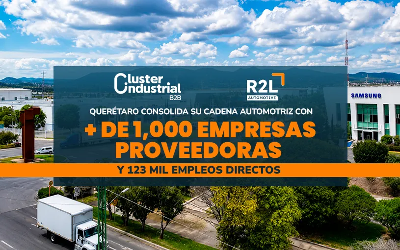 Querétaro consolida su cadena automotriz con más de 1,000 empresas proveedoras y 123 mil empleos directos
