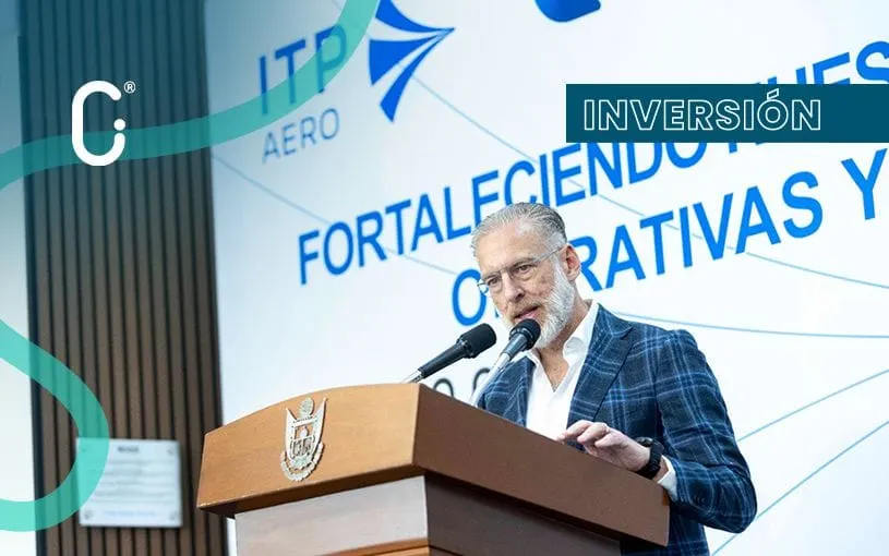 ITP Aero invierte más de 100 millones de pesos para ampliar capacidades tecnológicas en Querétaro
