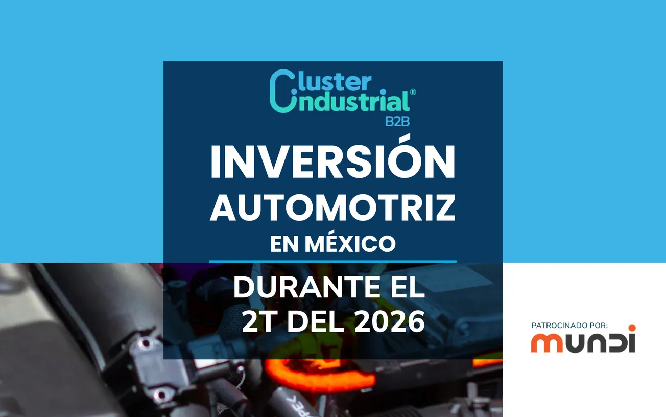 México registra $2,852.25 MDD en inversiones automotrices durante el 2T 2026; electromovilidad crece 146.20%