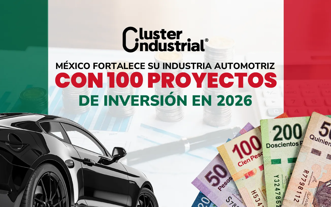 México fortalece su industria automotriz con 100 proyectos de inversión en 2026