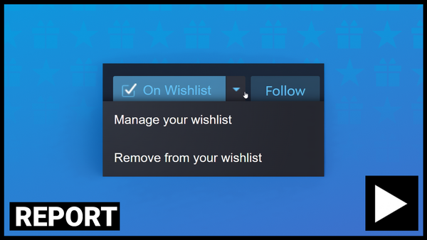 Why Should You Bother With Your Steam Wishlist Anymore?