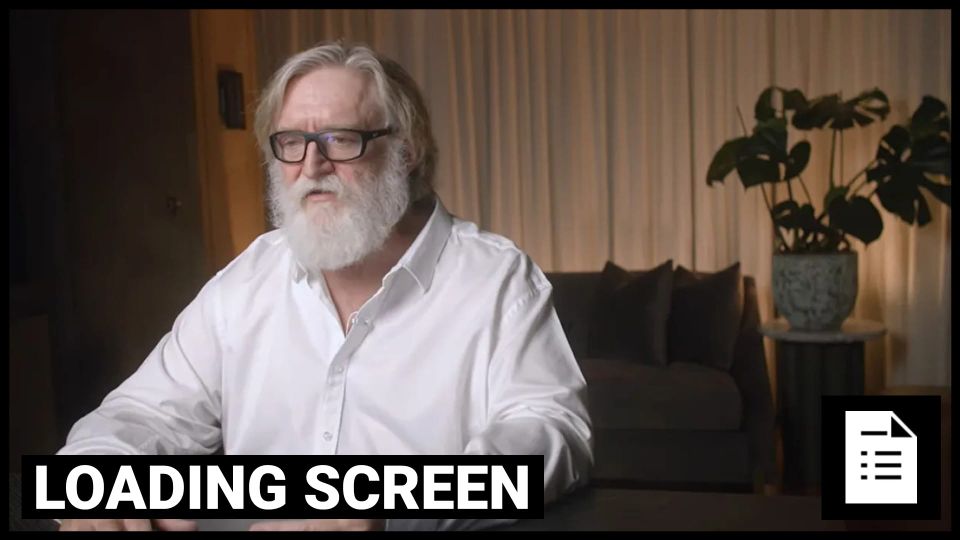 Loading Screen: Not Even Gabe Holds All The Power