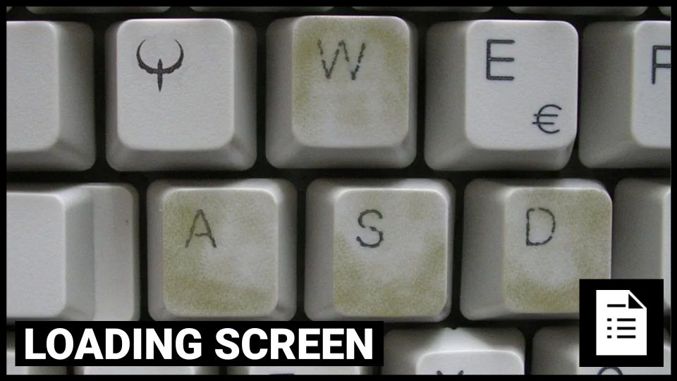 Loading Screen: Sorry Old PC Gamers, WASD Is The Future