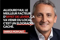 Fabrice Moncaut : « Le local est un eldorado caché » à l’heure de l’IA et de la fin du tout-digital