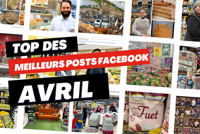 Top des meilleurs posts Facebook du mois d'Avril
