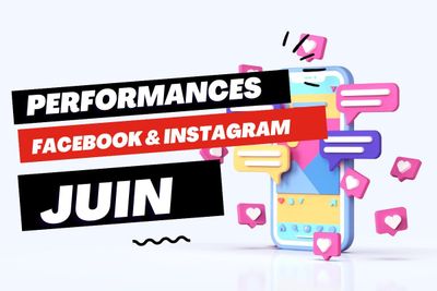 Performances locales Facebook et Instagram : le bilan de juin (analyse + classement + top post + chiffres clés)