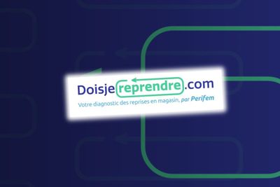 Perifem lance Doisjereprendre.com,  un outil d’auto-diagnostic en ligne pour aider les magasins  à se conformer aux obligations de reprise renforcées la loi AGEC