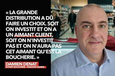 « Un aimant client » : pourquoi la boucherie reste un atout maître en grande distribution