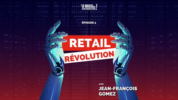 Retail Révolution : quelles conséquences pour le commerce et la distribution
