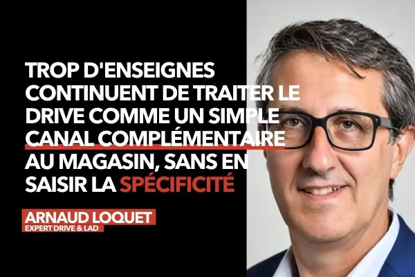Drive : « Il faut remettre du commerce dans un monde de logisticiens »