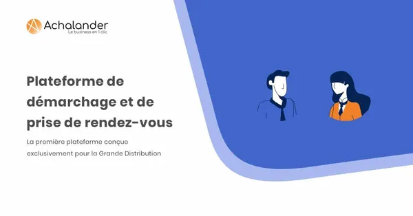 « Achalander me simplifie la prise de contact en magasin »