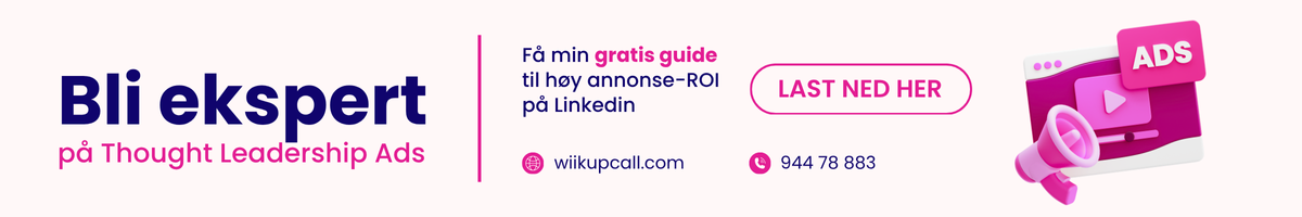 Last ned gratis guide til hvordan du kan annonsere bedre på LinkedIn
