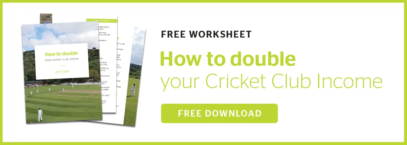 Free Guide: How to DOuble Your Cricket Club Income