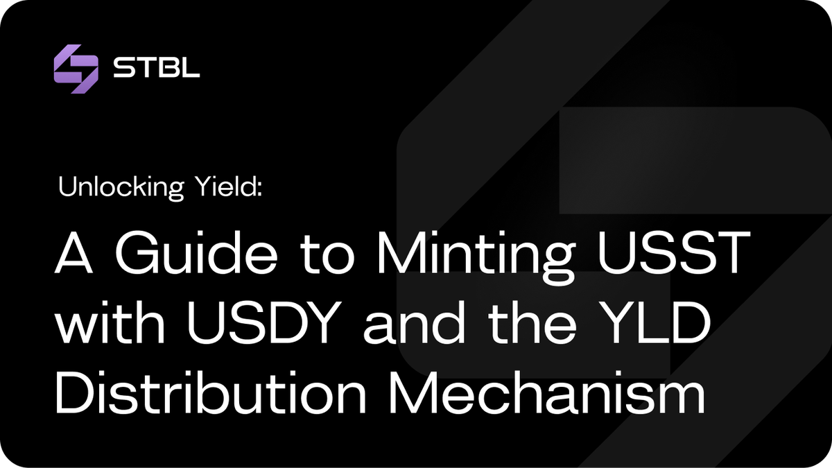 Unlocking Yield: A Guide to Minting USST with USDY and the YLD Distribution Mechanism