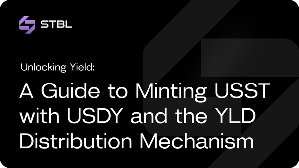 Unlocking Yield: A Guide to Minting USST with USDY and the YLD Distribution Mechanism