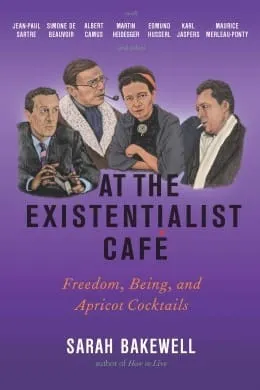 At the Existentialist Café by Sarah Bakewell — book cover