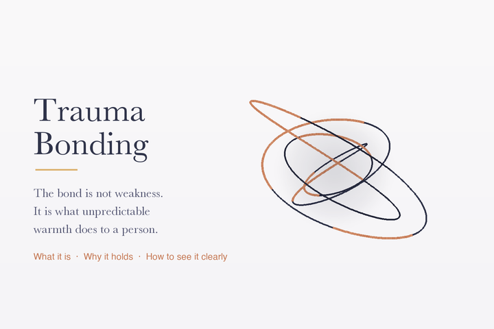 Trauma Bonding: Why the Attachment Feels So Hard to Break