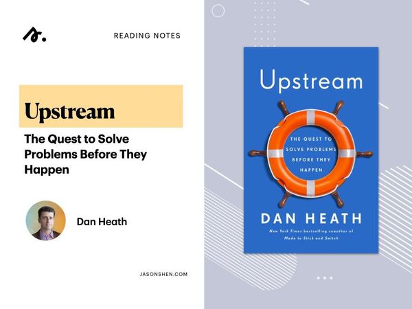 Upstream: The Quest to Solve Problems Before They Happen