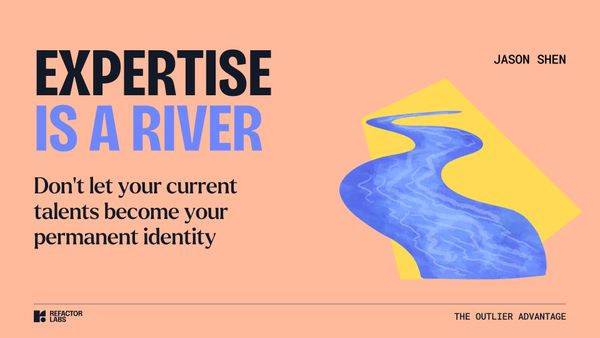 286: Expertise is a river