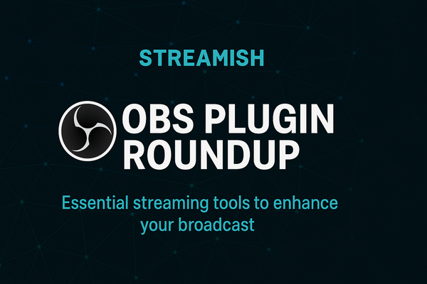 OBS Plugin Roundup