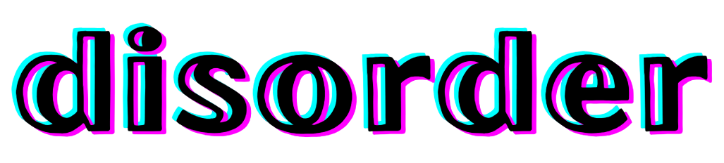 Disorder