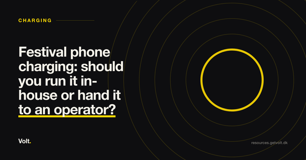 Festival phone charging: should you run it in-house or hand it to an operator?