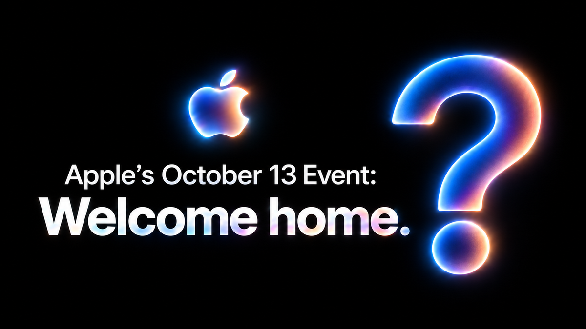 Glowing Apple logo and question mark on black with “Apple’s October 13 Event: Welcome home” text