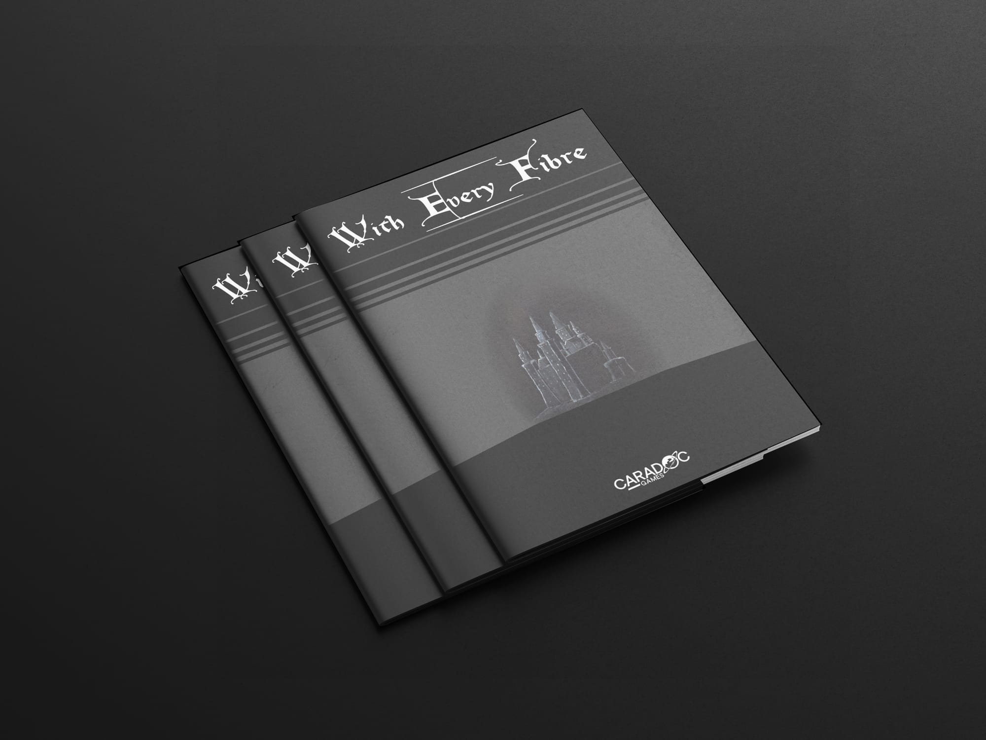 A digital mock up of the With Every Fibre Zine. A black cover with the title and Caradoc Games logo, and a white pencil drawing of a castle on black paper in the centre.
